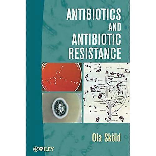 Antibiotics and Antibiotic Resistance