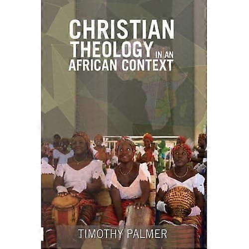 Christian Theology in an African Context