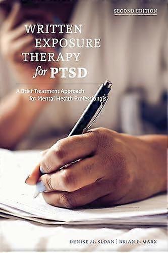 Written Exposure Therapy For Ptsd - Brian P. Marx