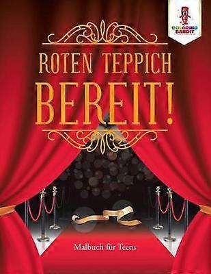 Roten Teppich bereit  Malbuch fr Teens