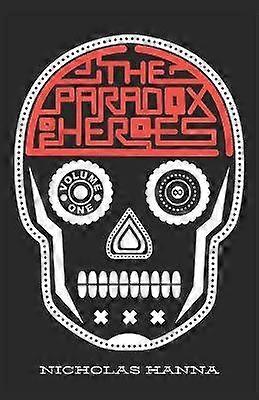 The Paradox of Heroes