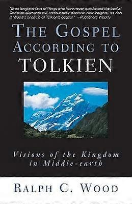 The Gospel According to Tolkien