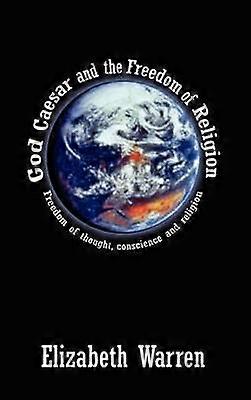 God Caesar and the Freedom of Religion