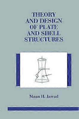 Theory and Design of Plate and Shell Structures