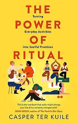 The Power of Ritual