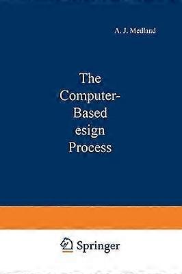The Computer-Based Design Process