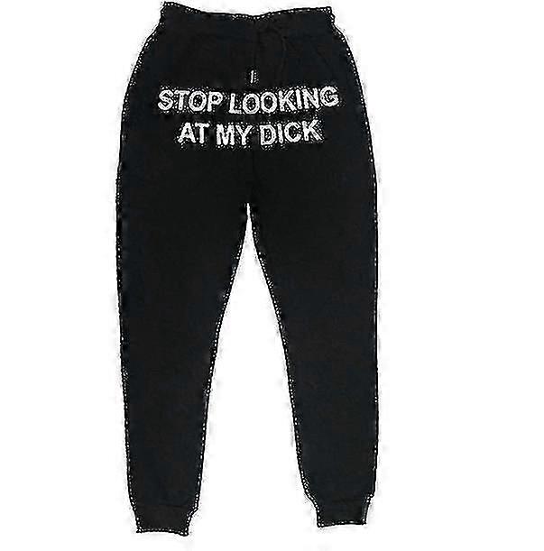 תפסיק להסתכל על מכנסי הזין שלי הדפסת אותיות מכנסיים מזדמנים לגברים ונשים שרוך מכנסיים ספורטיביים רפויים מותניים גבוהים