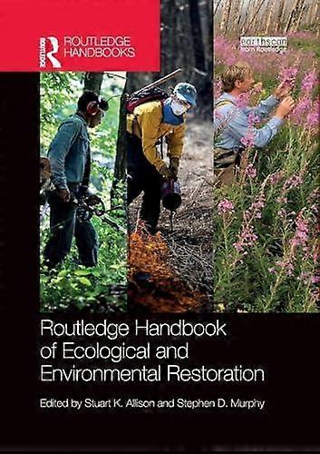 Routledge Handbook Of Ecological And Environmental Restoration Paperback