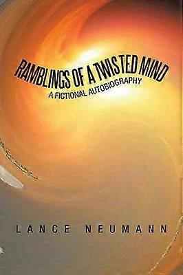 Ramblings of a Twisted Mind