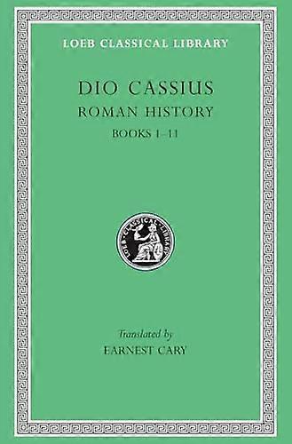 Roman History Volume I: Books 1 11