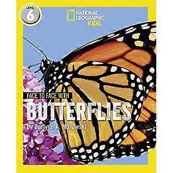 Kasvotusten perhosten kanssa: Taso 6 (National Geographic Readers) (National Geographic Readers)
