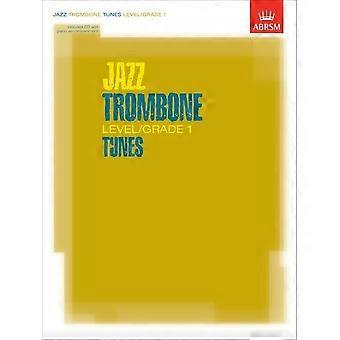 Jazz-Posaune: Stufe/Grade 1 Melodien: Teil und Ergebnis