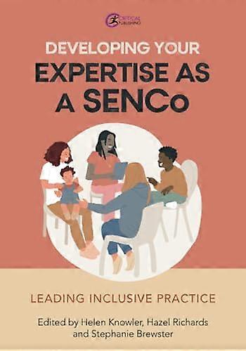 Developing Your Expertise as a Senco: Leading Inclusive Practice