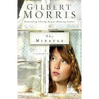 The Miracle 3 - Gilbert Morris