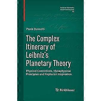 The Complex Itinerary Of Leibniz's Planetary Theory Physical Convictions Meta - Paolo Bussotti - Paperback - en Book
