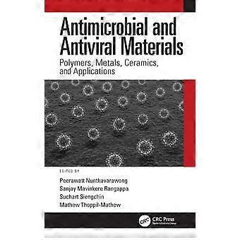 Antimicrobial And Antiviral Materials Polymers Metals Ceramics And Appl - Taylor & Francis Ltd - Paperback - en Book