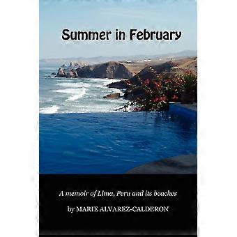 Summer In February A Memoir Of Lima Peru And Its Beaches - Marie McNair Alvarez-Calderon - Paperback - en Book