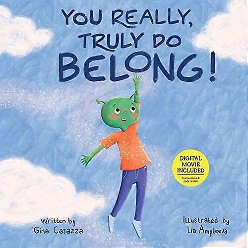 You really, truly do belong
