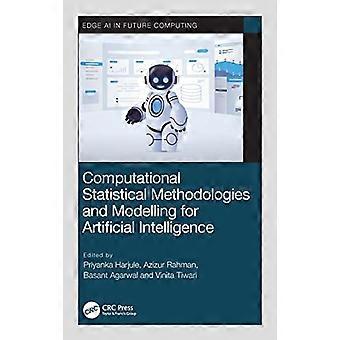 Computational Statistical Methodologies and Modeling for Artificial Intelligence