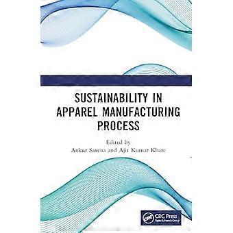 Sustainability in Apparel Manufacturing Process