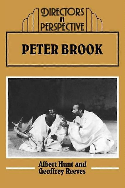 Peter Brook - Albert Hunt