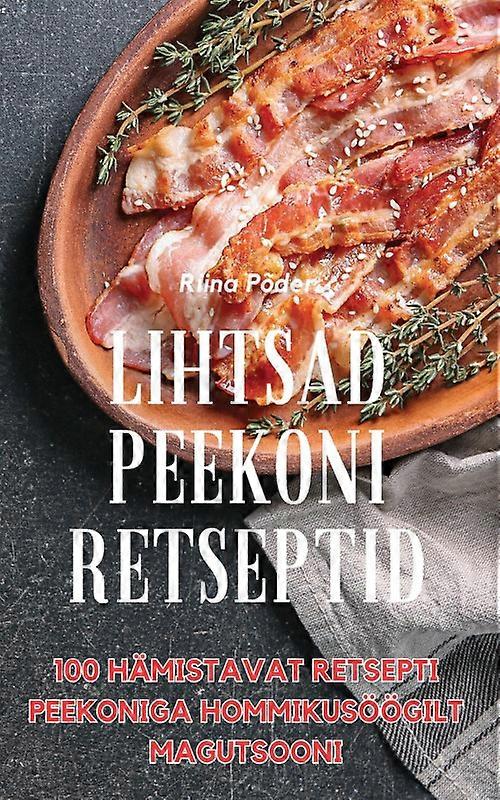 Lihtsad Peekoni Retseptid