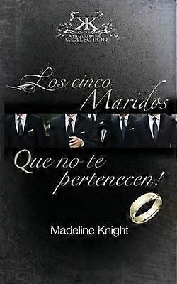 Los Cinco Esposos Que No Te Pertenecen!