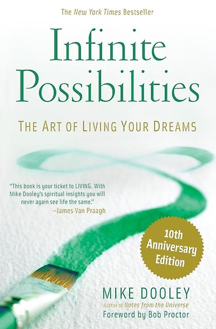 Infinite Possibilities 10th Anniversary by Mike Dooley Paperback Book