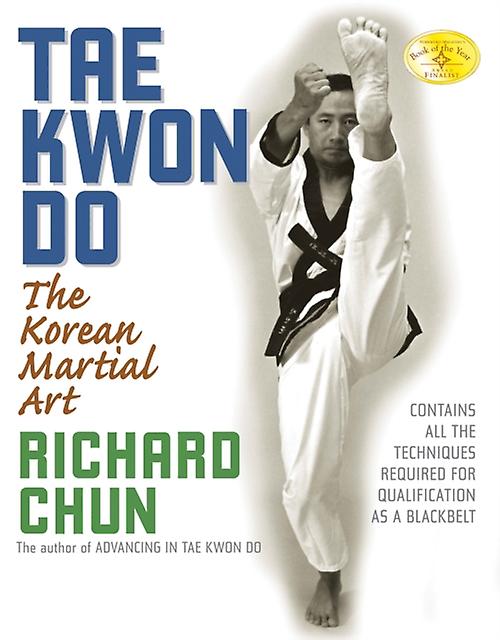 Tae Kwon Do by Chun & Dr. Richard & Ph.D. Paperback Book