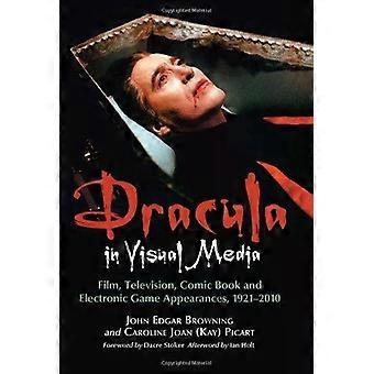 Dracula In Visual Media Film Television Comic Book And Electronic Game App - John Edgar Browning