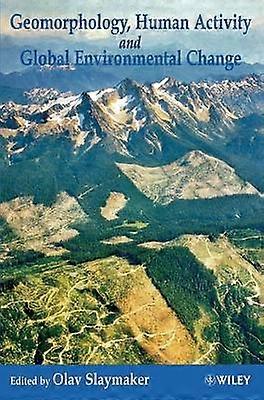 Geomorphology Human Activity and Global Environmental Change