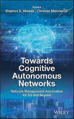 Towards Cognitive Autonomous Networks