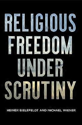 Religious Freedom Under Scrutiny