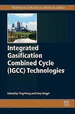 Integrated Gasification Combined Cycle (IGCC) Technologies
