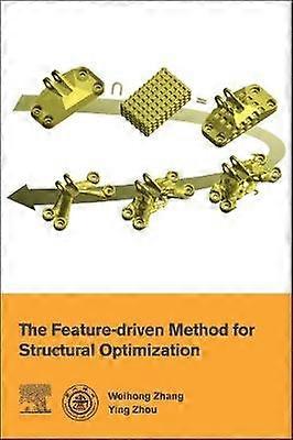 La méthode axée sur les caractéristiques pour l’optimisation structurelle