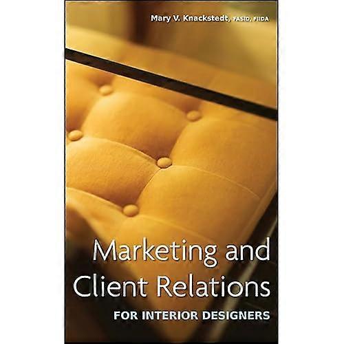 Marketing and Client Relations for Interior Designers