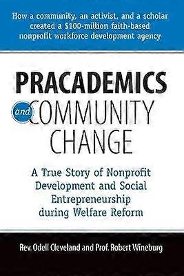 Pracademics and Community Change