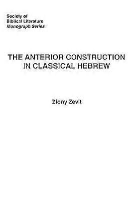 The Anterior Construction in Classical Hebrew
