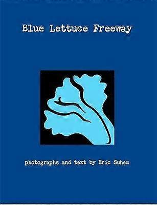 Blue Lettuce Freeway