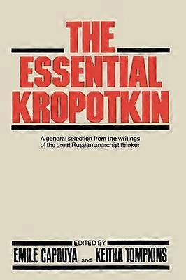The Essential Kropotkin