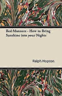 Bed Manners  How to Bring Sunshine into your Nights