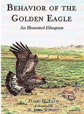 Behavior of the Golden Eagle an illustrated ethogram