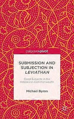 Submission and Subjection in Leviathan