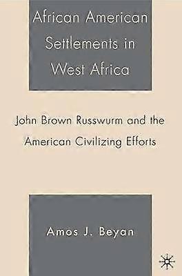 African American Settlements in West Africa