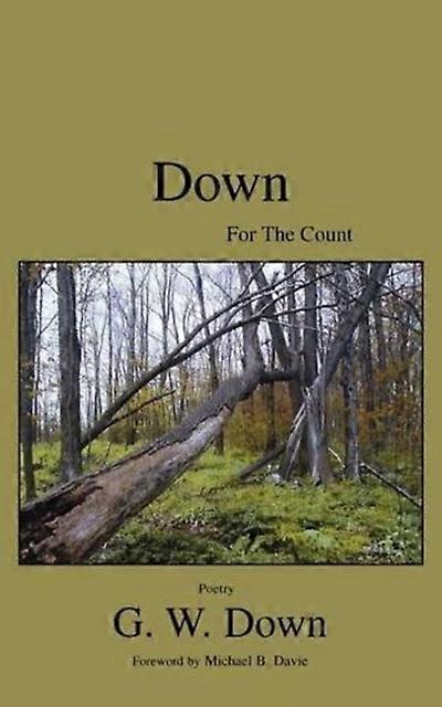 Poèmes de Down For The Count - G. W. Down