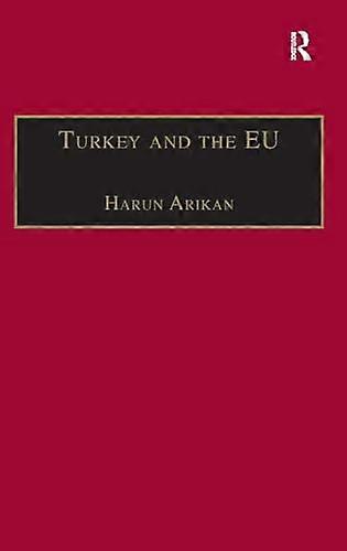 Turkey and the EU: An Awkward Candidate for EU Membership?