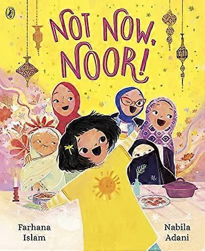 Inte nu, Noor!