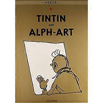 Las aventuras de Tintín: Tintín y Alph-Art