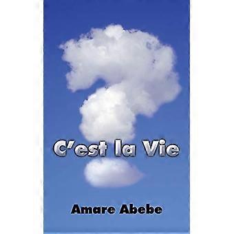 C'Est La Vie