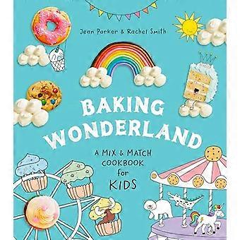 Baking Wonderland: een Mix & Match kookboek voor kinderen!